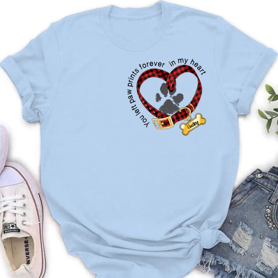 Personalized Dog T-shirt/Hoodie - Christmas Gift Idea For Dog Lover - You Left Paw Prints Forever In My Heart