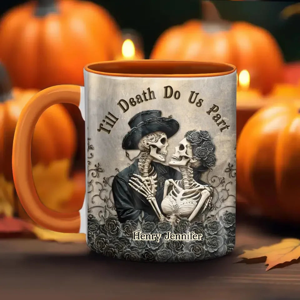 Personalized Couple Skull Accent Mug - Halloween Gift Idea For Couple - Till Death Do Us Part