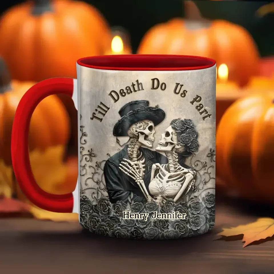 Personalized Couple Skull Accent Mug - Halloween Gift Idea For Couple - Till Death Do Us Part
