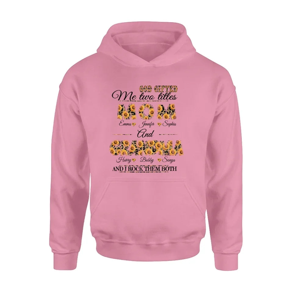Personalized Mom And Grandma Shirt - Up to 12 People - Mother's Day Gift Idea for Mom/Grandma - God Gifted Me Two Titles Mom And Grandma