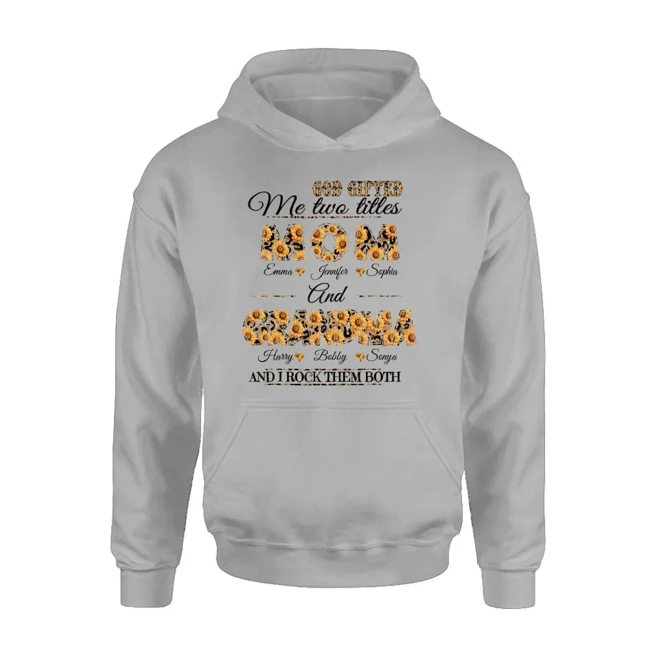 Personalized Mom And Grandma Shirt - Up to 12 People - Mother's Day Gift Idea for Mom/Grandma - God Gifted Me Two Titles Mom And Grandma