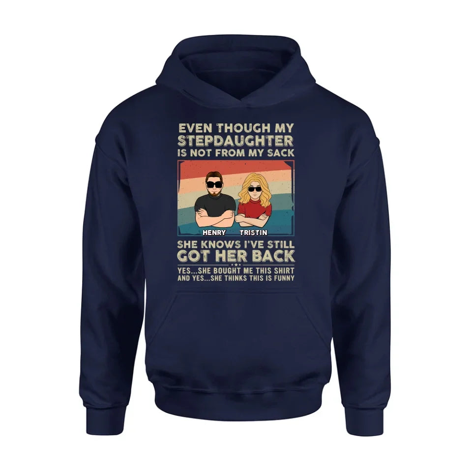 Personalized Stepdaughter Shirt/Hoodie - Gift Idea For Stepdaughter/Birthday - She Knows I've Still Got Her Back
