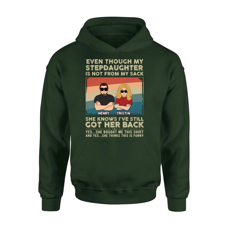 Personalized Stepdaughter Shirt/Hoodie - Gift Idea For Stepdaughter/Birthday - She Knows I've Still Got Her Back