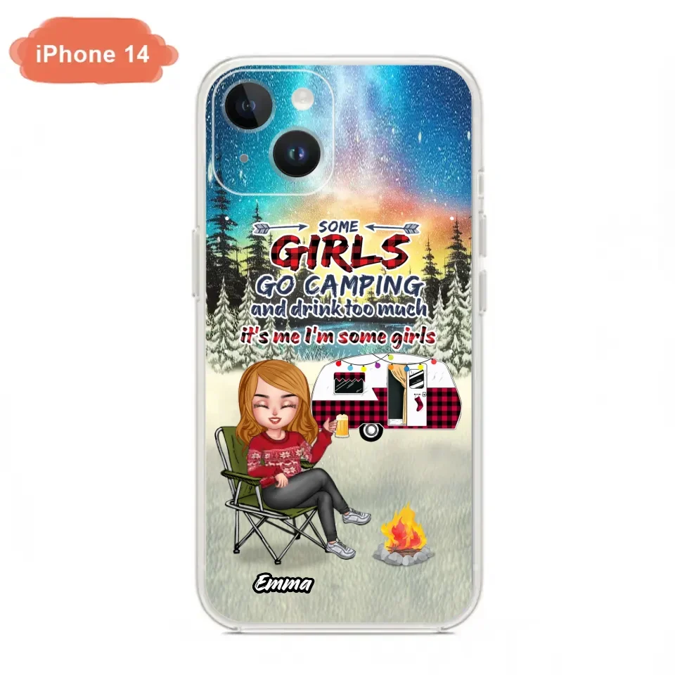 Personalized Xmas Camping Girl Phone Case - Christmas Gift For Camping Lover - Up to 3 Dogs - Some Girls Go Camping And Drink Too Much - iPhone And Samsung