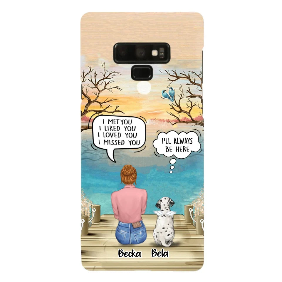 Custom Personalized Memorial Pet Mom Phone Case - I Met You I Liked You I Loved You I Missed You - Upto 5 Pets - Memorial Gift Idea For Dog/ Cat Lover - Case For iPhone And Samsung