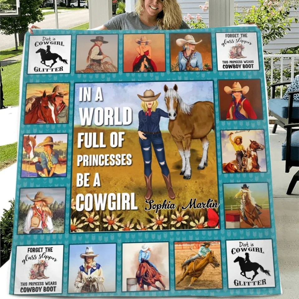Personalized Horse Girl Quilt/Fleece Throw Blanket - Gift Idea For Girl/Horse Lovers - In A World Full Of Princesses Be A Cowgirl