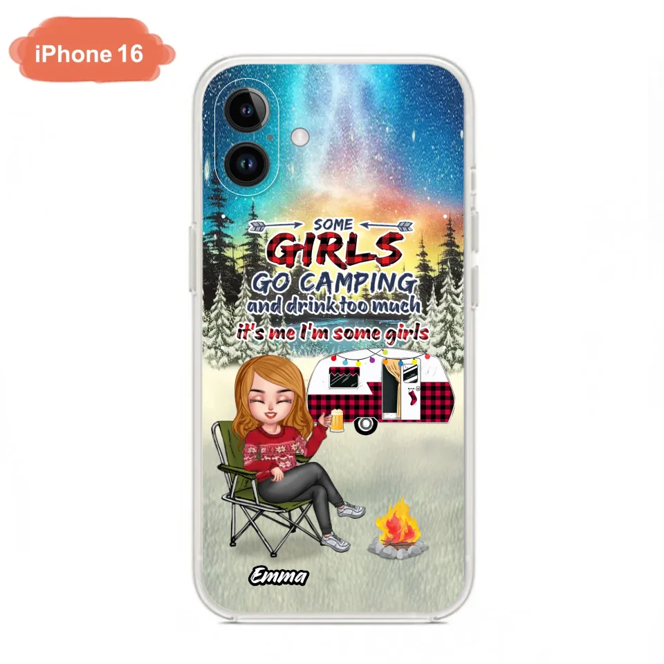 Personalized Xmas Camping Girl Phone Case - Christmas Gift For Camping Lover - Up to 3 Dogs - Some Girls Go Camping And Drink Too Much - iPhone And Samsung