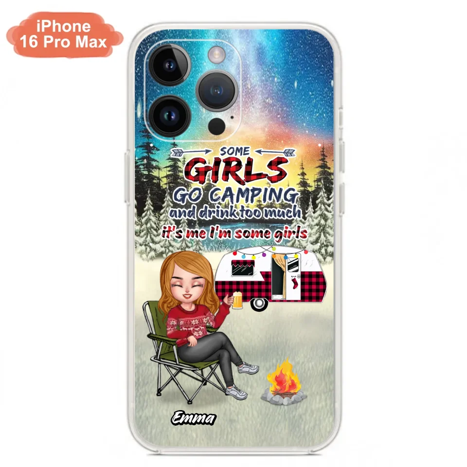 Personalized Xmas Camping Girl Phone Case - Christmas Gift For Camping Lover - Up to 3 Dogs - Some Girls Go Camping And Drink Too Much - iPhone And Samsung