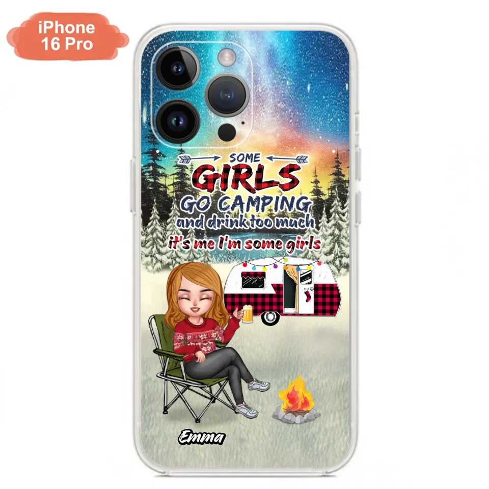 Personalized Xmas Camping Girl Phone Case - Christmas Gift For Camping Lover - Up to 3 Dogs - Some Girls Go Camping And Drink Too Much - iPhone And Samsung
