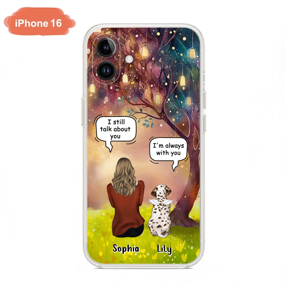 Custom Personalized Memorial Dog Mom Phone Case - Upto 3 Dogs - Memorial Gift Idea for Dog Lovers - I'm Always With You