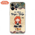 Custom Personalized Yoga Woman & Dog Phone Case - Upto 3 Dogs - Gifts For Yoga/ Dog Lovers - All I Need Is Yoga And Dogs - Case For iPhone, Samsung And Xiaomi- 606HWH