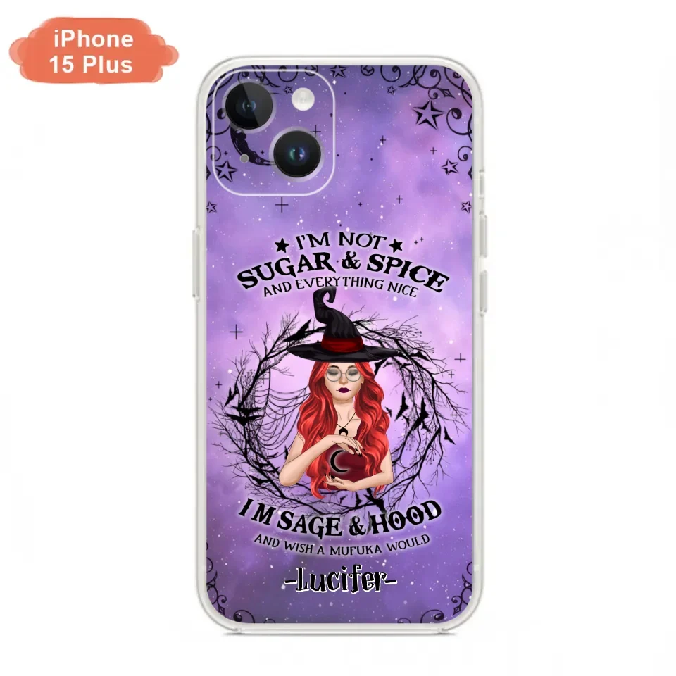 Custom Personalized Witch Phone Case - Best Halloween Gift Idea - I'm Not Sugar And Spice - Case For iPhone And Samsung - DFESX1