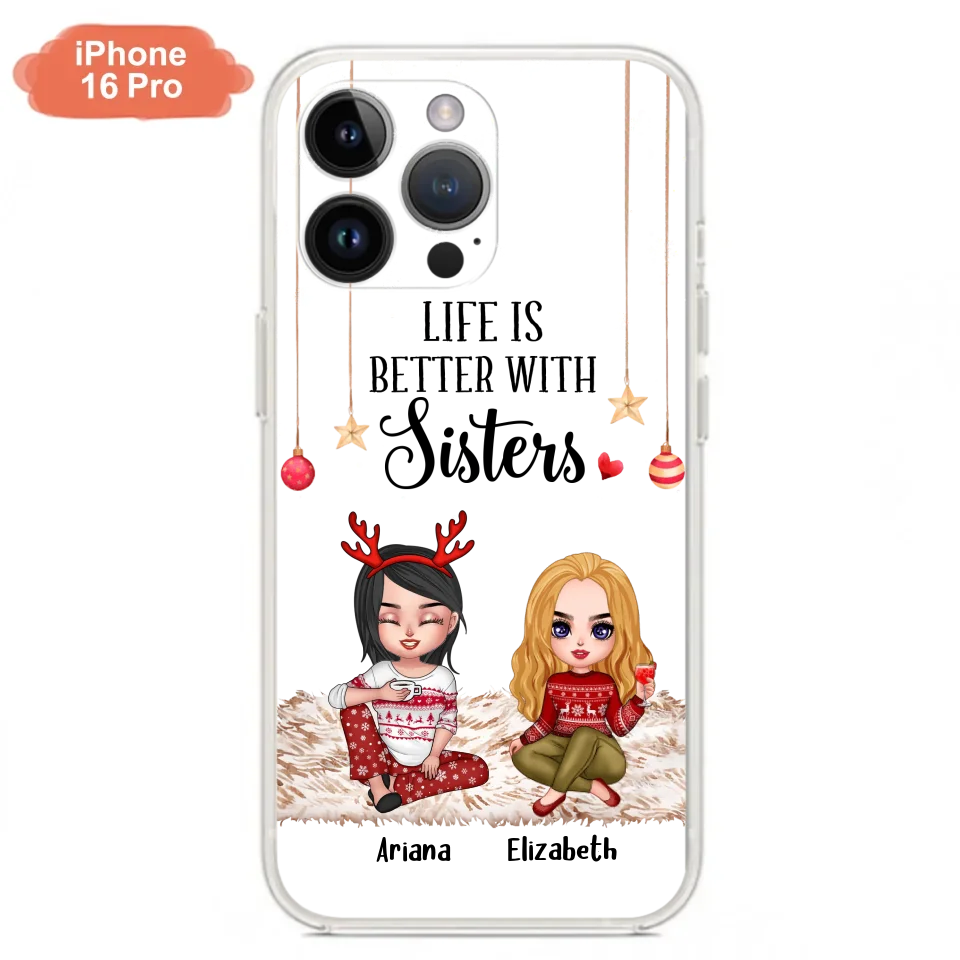 Personalized Besties Phone Case - Gift Idea For Friends/Sisters/Besties - Life Is Better With Sisters - Up to 5 People - Case For iPhone/Samsung