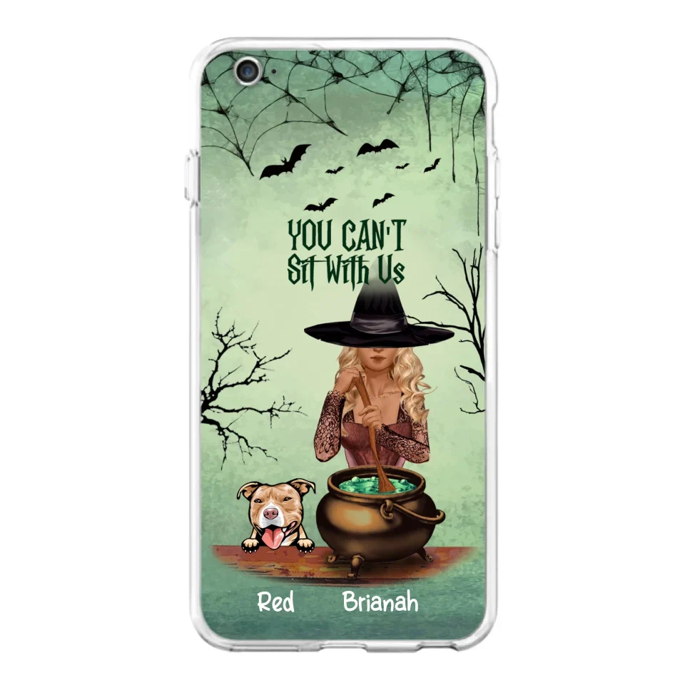 Custom Personalized Dog And Witch Phone Case - Upto 4 Dogs - You Can't Sit With Us -  Phone Case For iPhone and Samsung