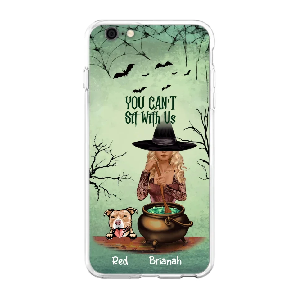 Custom Personalized Dog And Witch Phone Case - Upto 4 Dogs - You Can't Sit With Us -  Phone Case For iPhone and Samsung