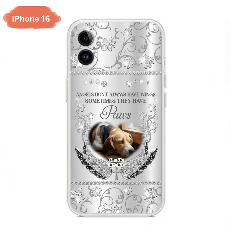 Personalized Memorial Pet iPhone/ Samsung Case - Upload Dog/ Cat Photo - Memorial Gift Idea For Pet Owners - Angels Don't Always Have Wings Sometimes They Have Paws