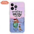 Personalized Christmas Cat Mom Phone Case - Up to 5 Cats - Christmas Gift Idea For Cat Lover - You Had Me At Meow - Case For iPhone And Samsung