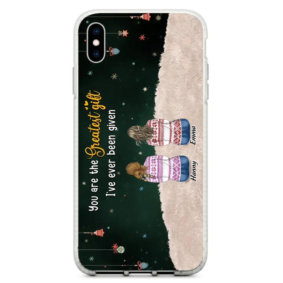 Personalized Christmas Friends Phone Case - Christmas Gift Idea For Friends/Sisters - Up to 12 People - You Are The Greatest Gift I've Ever Been Given - Case For iPhone And Samsung