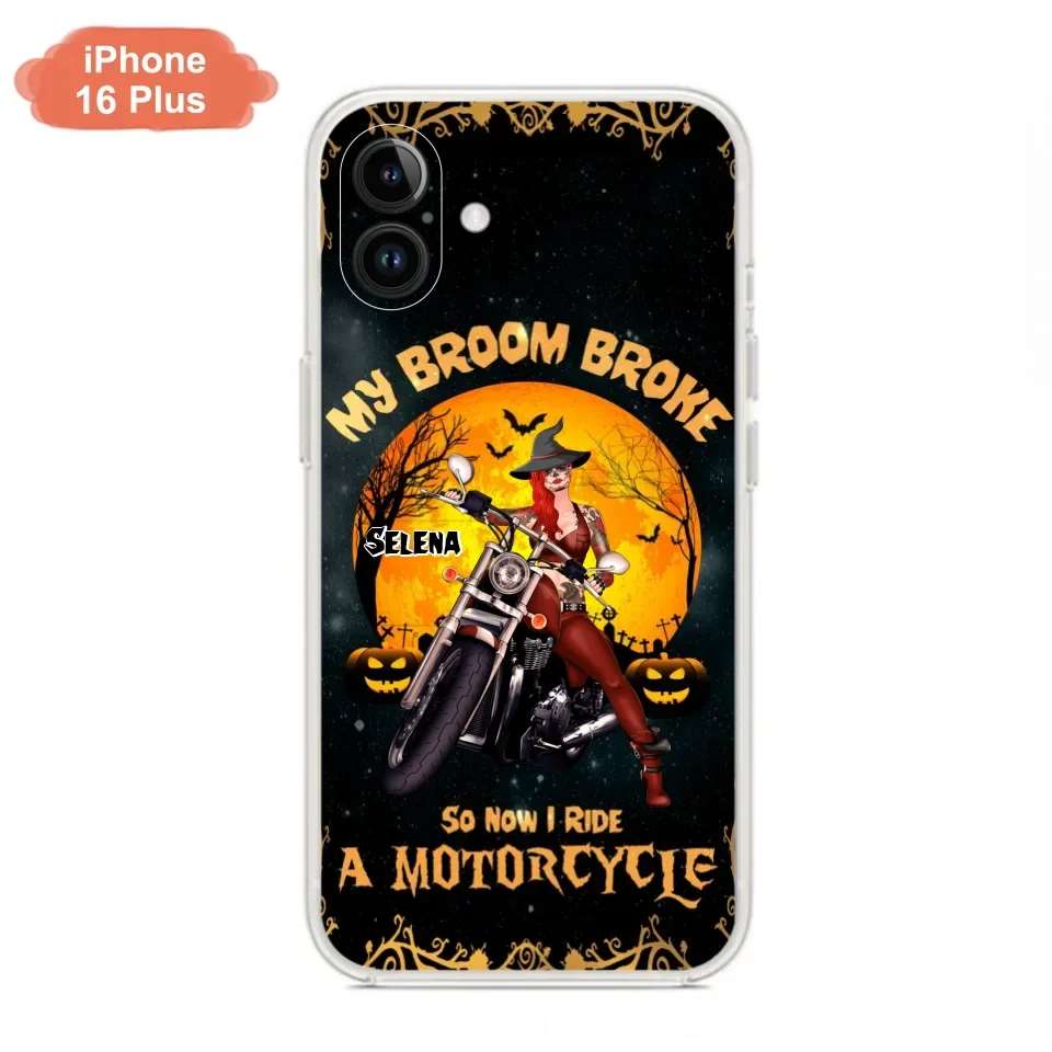 Custom Personalized Witch Phone Case - Upto 4 Dogs - Halloween Gifts For Friends/Dog Lovers  - My Broom Broke So Now I Ride A Motorcycle - Case For iPhone/Samsung