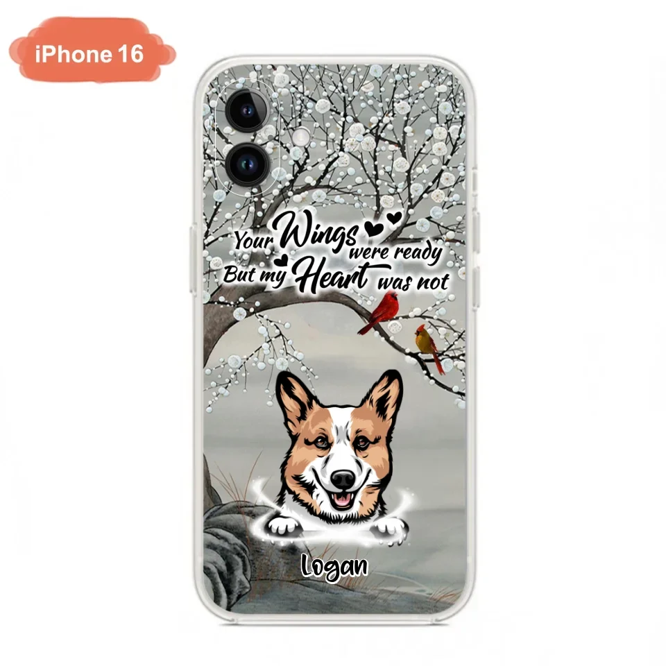 Custom Personalized Memorial Dog Cat Phone Case - Upto 3 Pets - Best Gift For Dog/ Cat Lover - Your Wings Were Ready But My Heart Was Not - Case For iPhone And Samsung