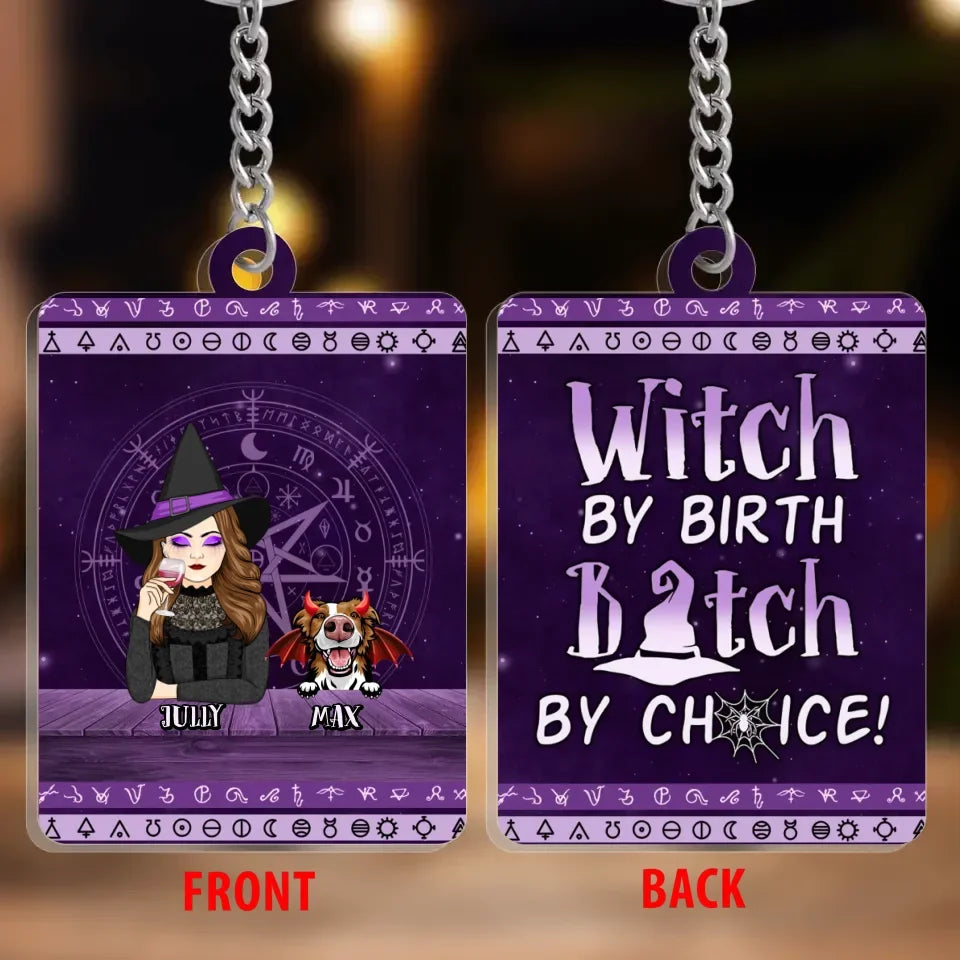 Personalized Halloween Pets Witch Acrylic Keychain - Up to 3 Dogs/Cats - Halloween Gift Idea For Dog/Cat Lovers - Witch By Nature Bitch By Choice