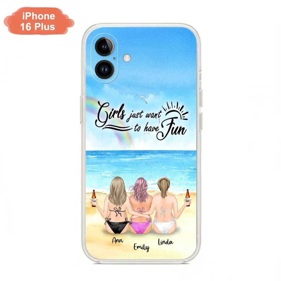 Personalized Best Friends Phone Case - Upto 3 Besties - Girls Just Want To Have Fun