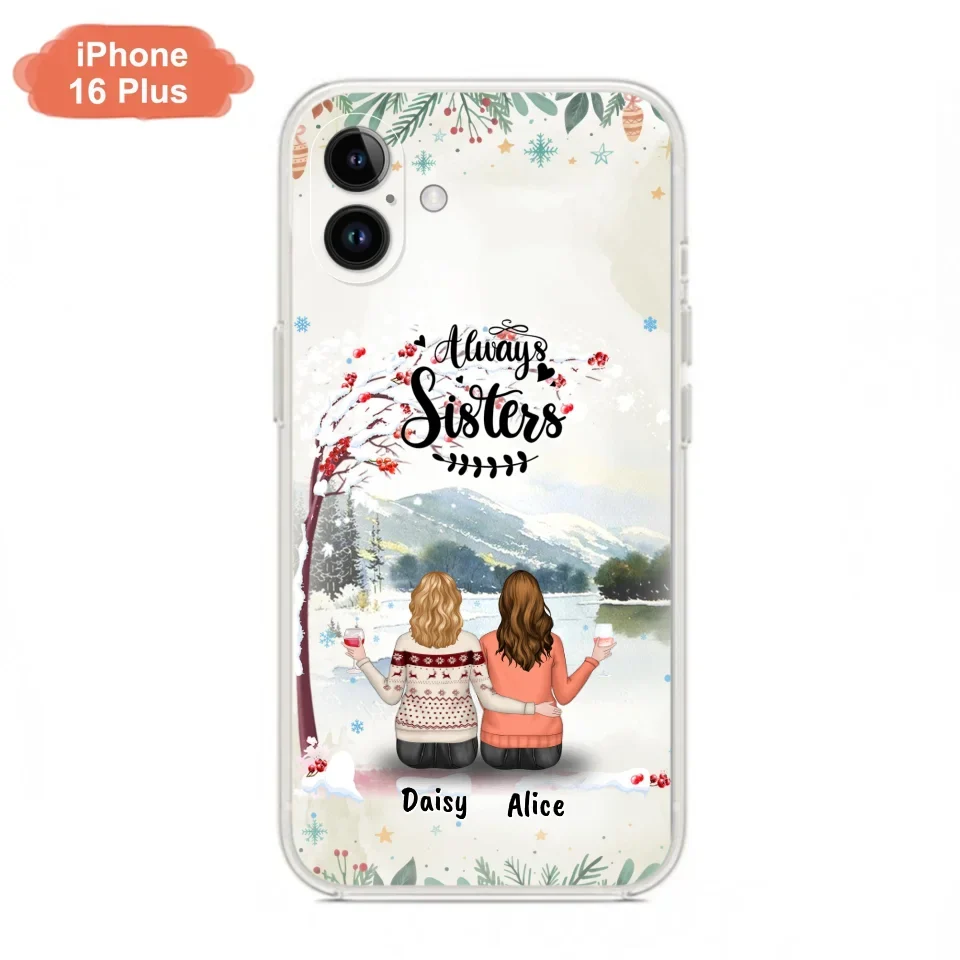 Custom Personalized Sisters Phone Case - Christmas/Autumn/Winter Sisters - Upto 3 Girls - Best Gift For Friends - Phone Case For iPhone And Samsung