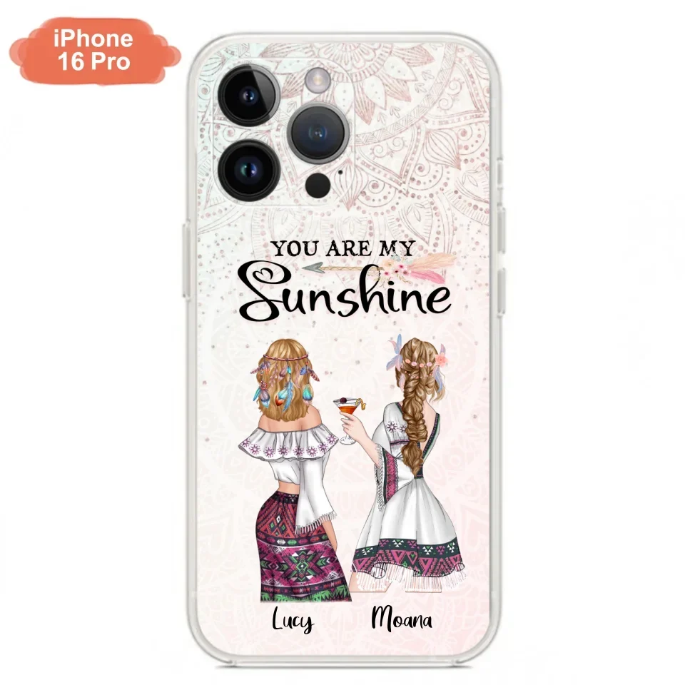 Custom Personalized Bohemian Friends Phone Case - Gift For Best Friends - iPhone & Samsung Case - You Are My Sunshine