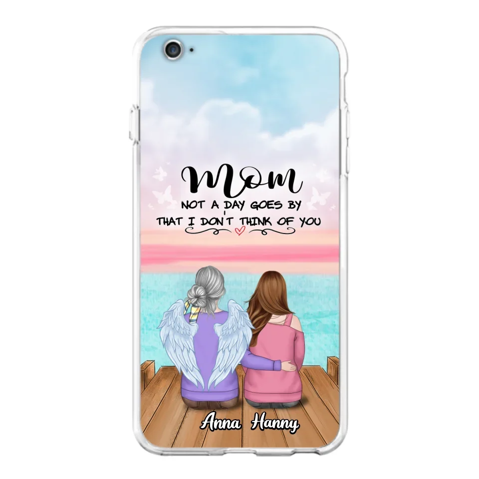 Custom Personalized Memorial Mom/ Dad Phone Case - Memorial Gift Idea - Not A Day Goes By That I Don't Think Of You - Case For iPhone And Samsung