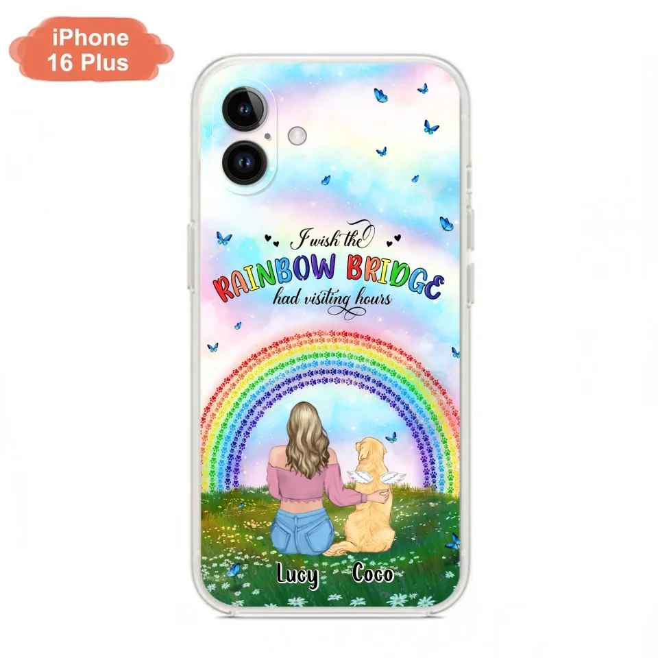 Custom Personalized Dog, Cat Memorial Phone Case  - Upto 4 Pets - Memorial Gift For Dog/ Cat Lover - I Wish The Rainbow Bridge Had Visiting Hours - Case For iPhone And Samsung