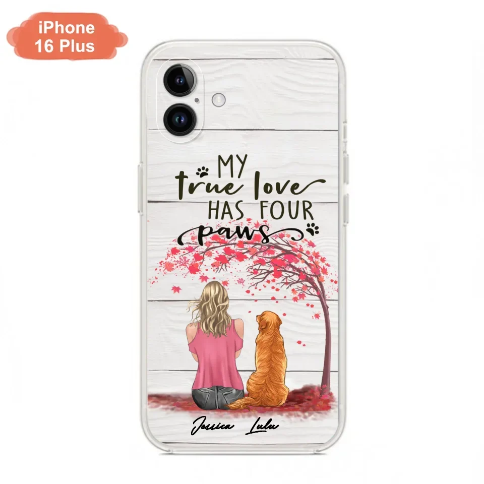 Custom Personalized Dog Mom Phone Case - Upto 5 Dogs - Gift Idea For Mother's Day/Dog Lovers - My True Love Has Four Paws - Case For iPhone And Samsung