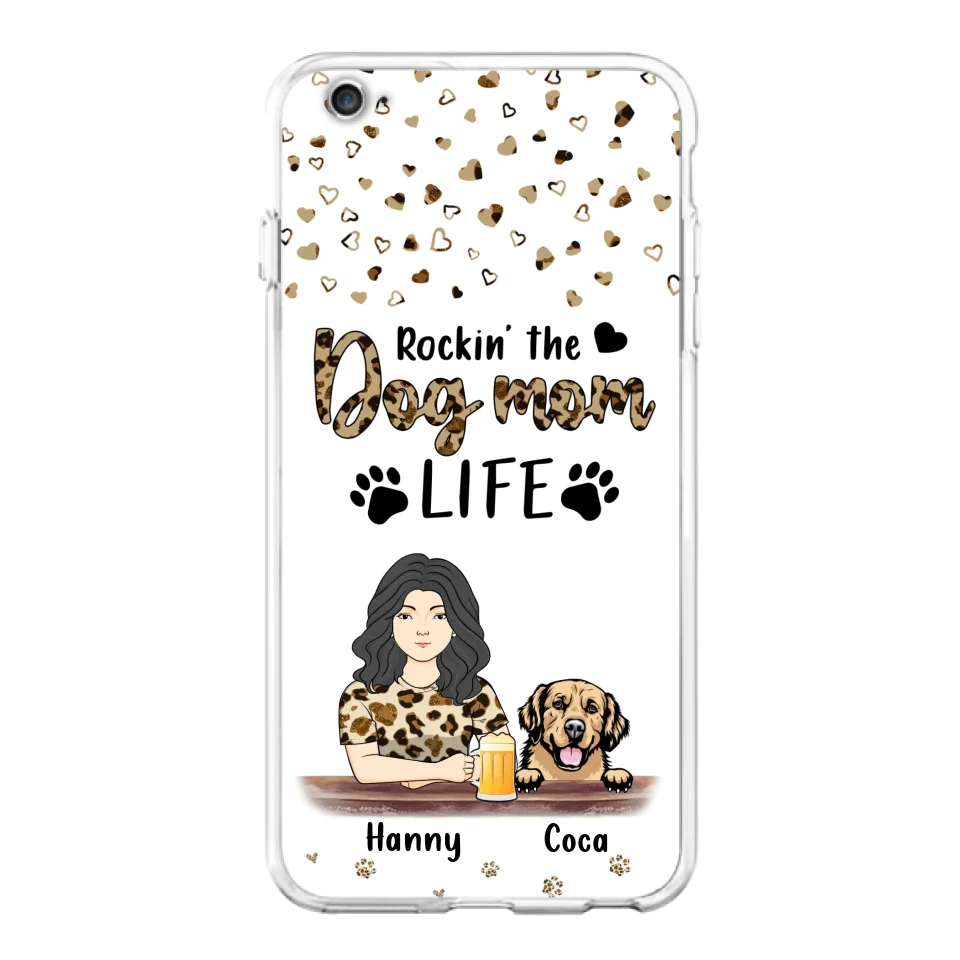 Custom Personalized Dog Mom Phone Case - Upto 4 Dogs - Mother's Day Gift Idea For Dog Lover/ Dog Mom - Rockin' The Dog Mom Life - Case For iPhone And Samsung