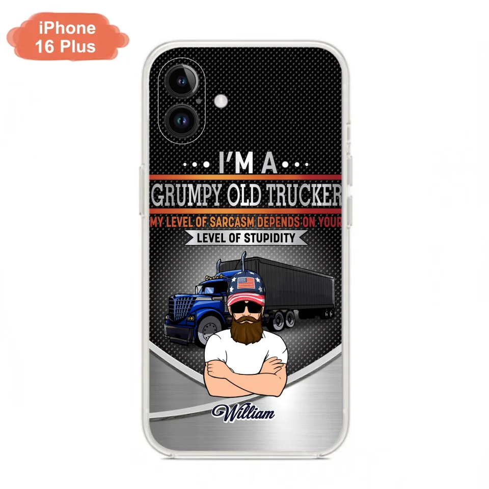 Custom Personalized Old Trucker Phone Case - Father's Day Gift Idea for Trucker - I'm A Grumpy Old Trucker - Case for iPhone/Samsung