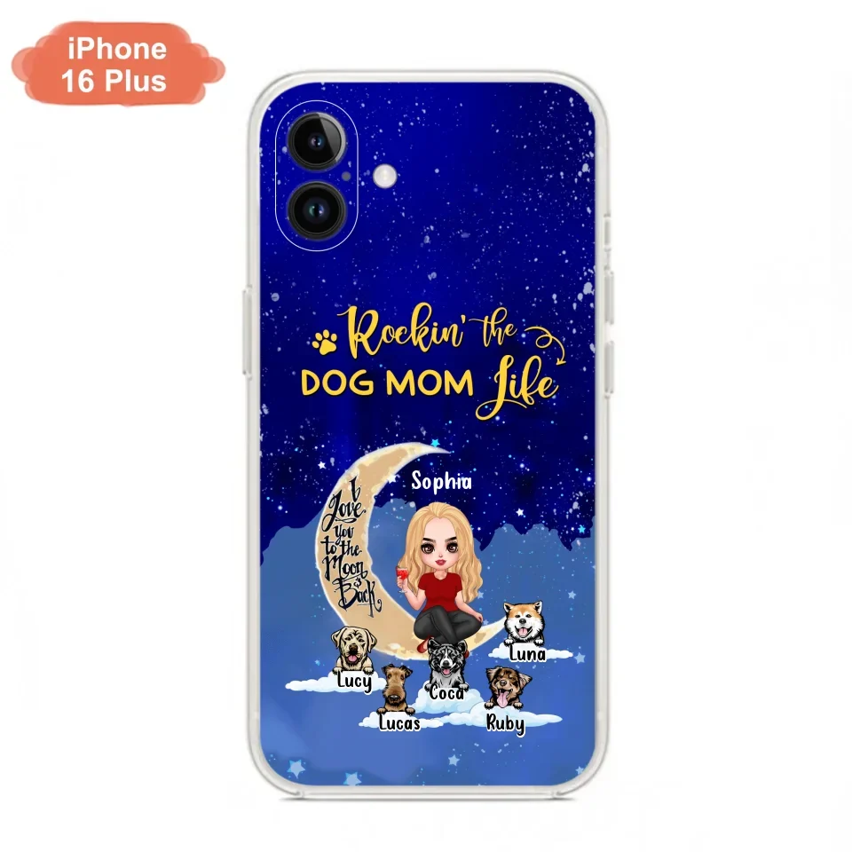Custom Personalized Dog Mom Phone Case - Best Gift For Dog Lovers - Rockin's The Dog Mom Life