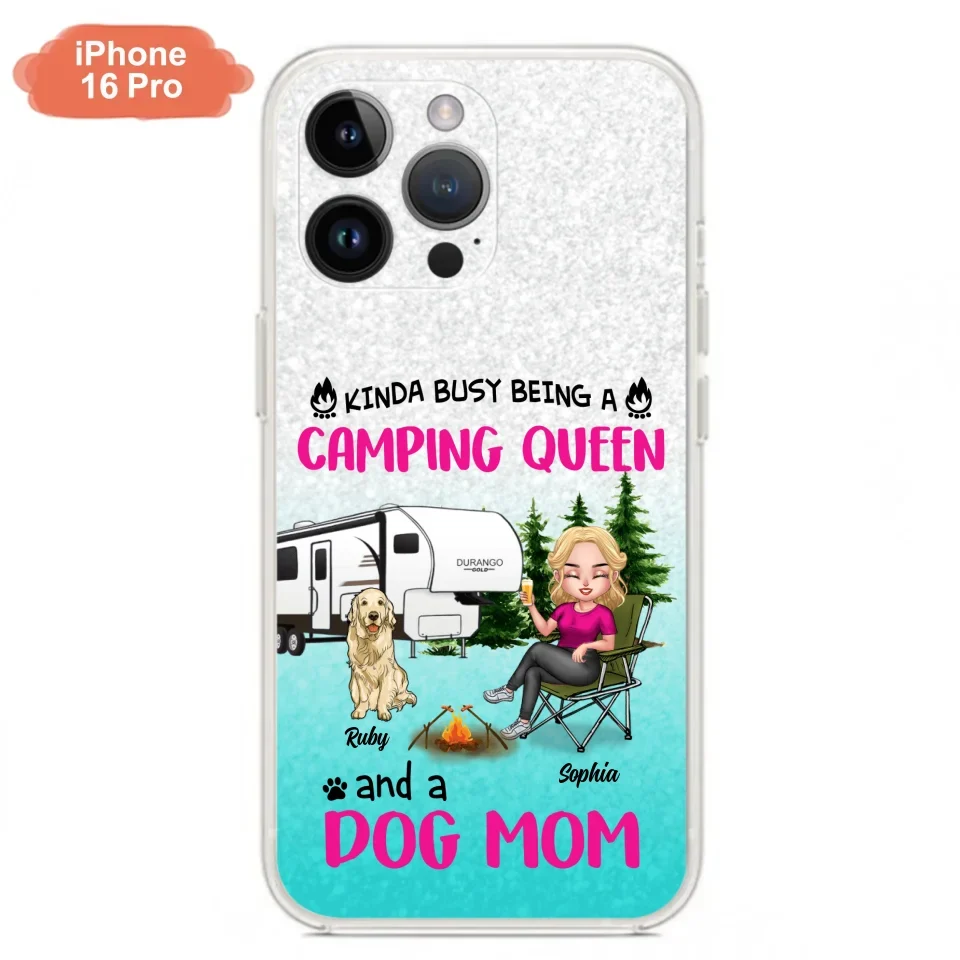 Custom Personalized Dog Camping Queen Phone Case - Upto 4 Dogs - Gift Idea For Dog Lovers/ Mother's Day - Kinda Busy Being A Camping Queen And A Dog Mom - Case For iPhone And Samsung