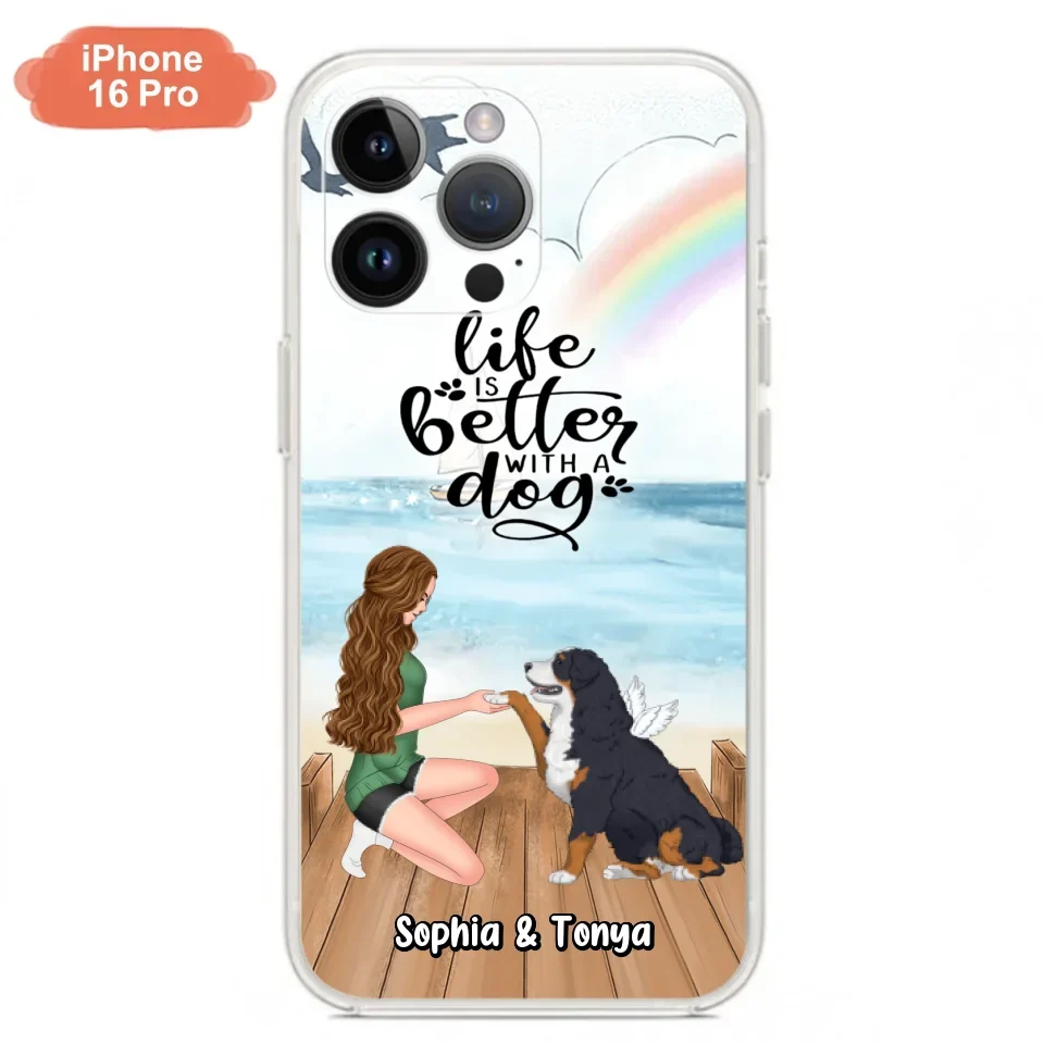 Custom Personalized Dog Mom Phone Case - Gift Idea For Dog Lovers - Life Is Better With A Dog - Case for iPhone & Samsung