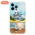 Personalized Pet Kid Phone Case - Life Is Better With Fur Babies - Case For iPhone And Samsung