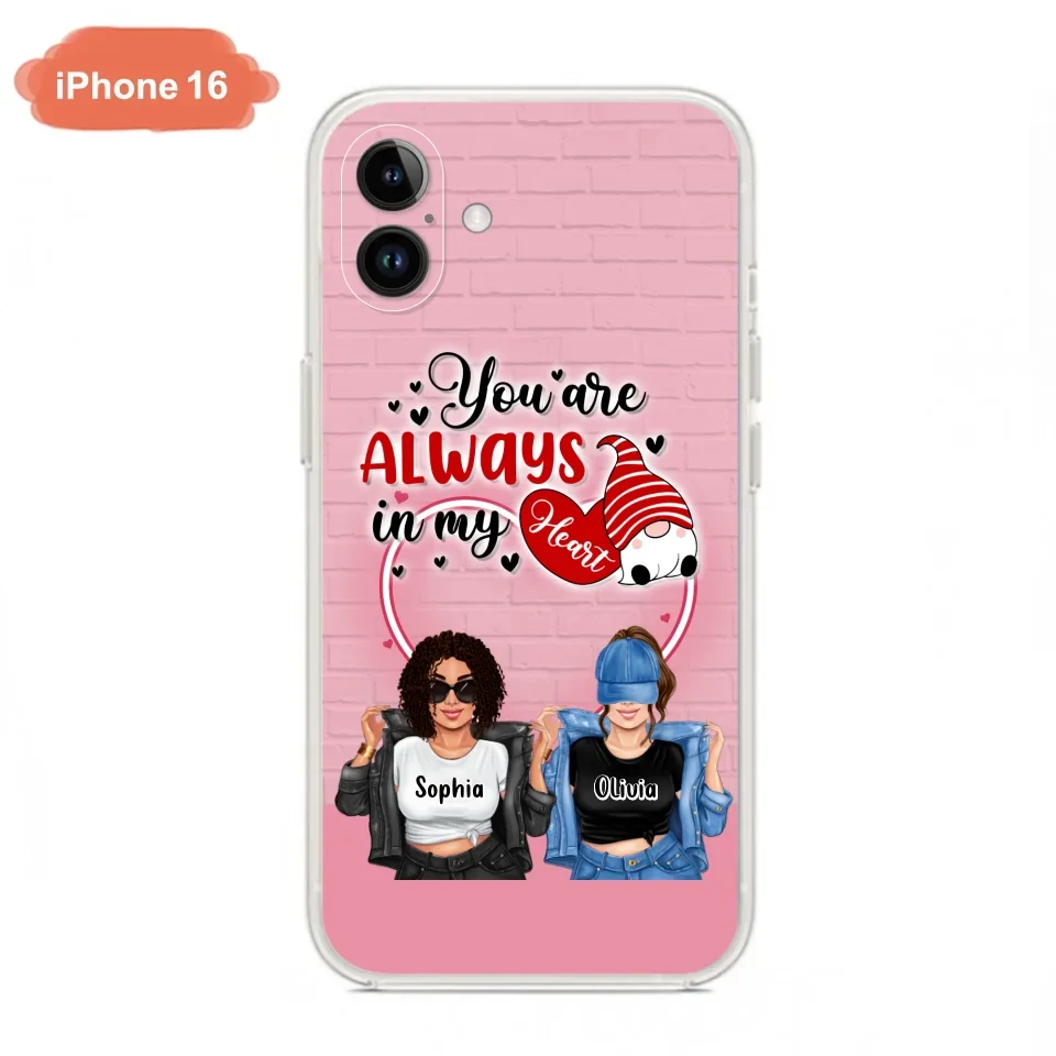 Custom Personalized Friends Phone Case - Best Gift For Friends - You're Always In My Heart - Case For iPhone/Samsung