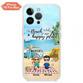 Custom Personalized Summer Beach Picnic Camping Phone Case - Upto 5 People - Gift Idea For Camping Couple/ Friends - The Beach Is Our Happy Place - Case For iPhone And Samsung