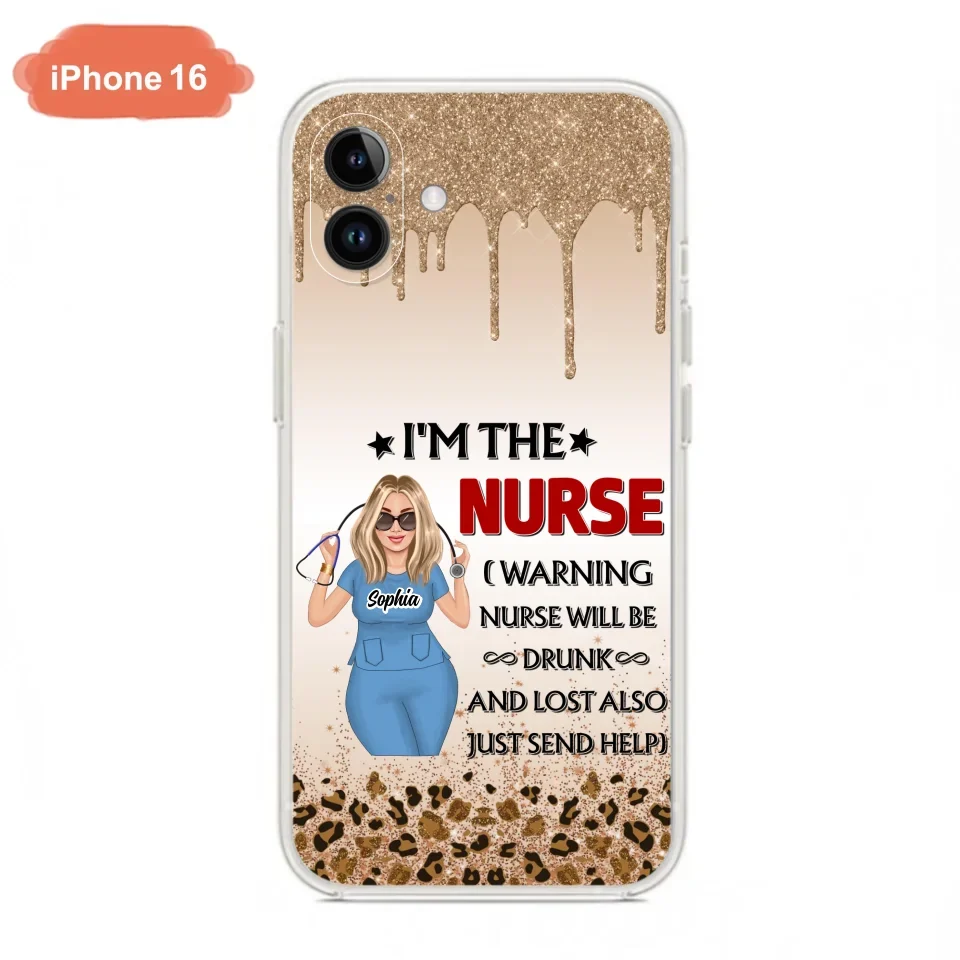 Custom Personalized Nurse Friend Phone Case - I'm The Nurse - Case For iPhone and Samsung
