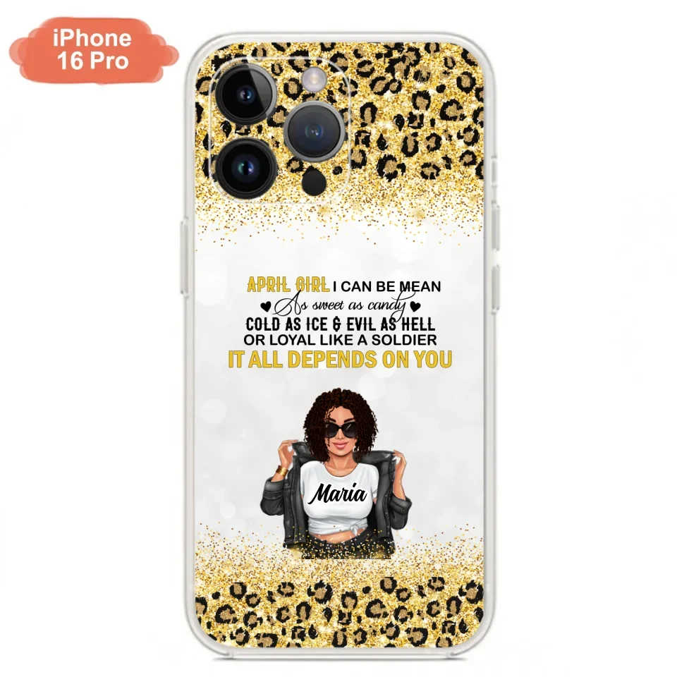 Custom Personalized Girl Month Phone Case - Gift Idea For Girl/ Friend - April Girl I Can Be Mean - Case For iPhone And Samsung
