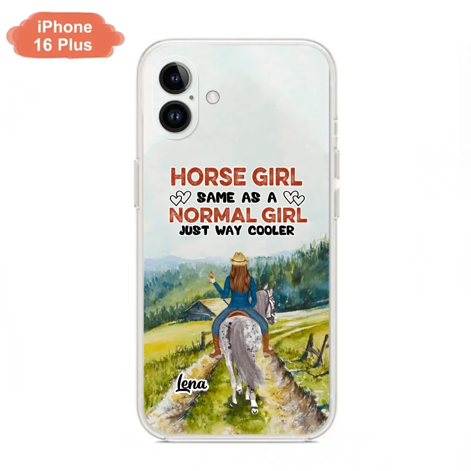 Custom Personalized Horse Girl Phone Case - Upto 3 People - Gift Idea For Horse Lover - Horse Girl Same As A Normal Girl Just Way Cooler - Case For iPhone/Samsung