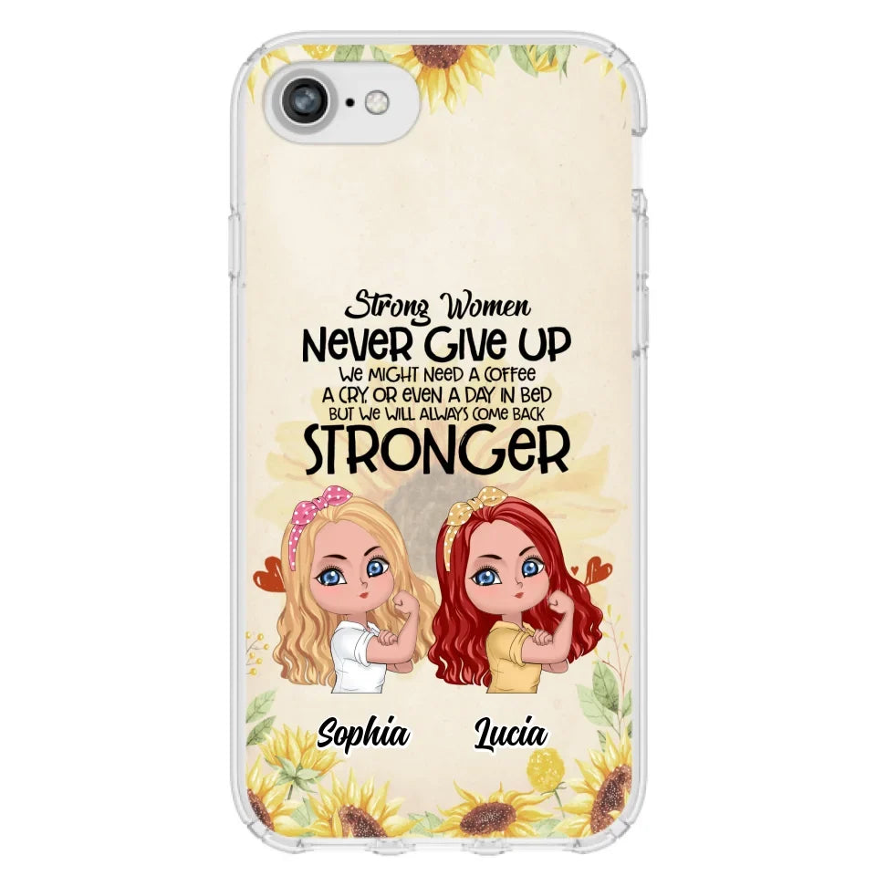 Custom Personalized Strong Women Phone Case - Upto 5 Women - Gift Idea For Friends/Besties/Sisters - Never Give Up - Case for iPhone/Samsung