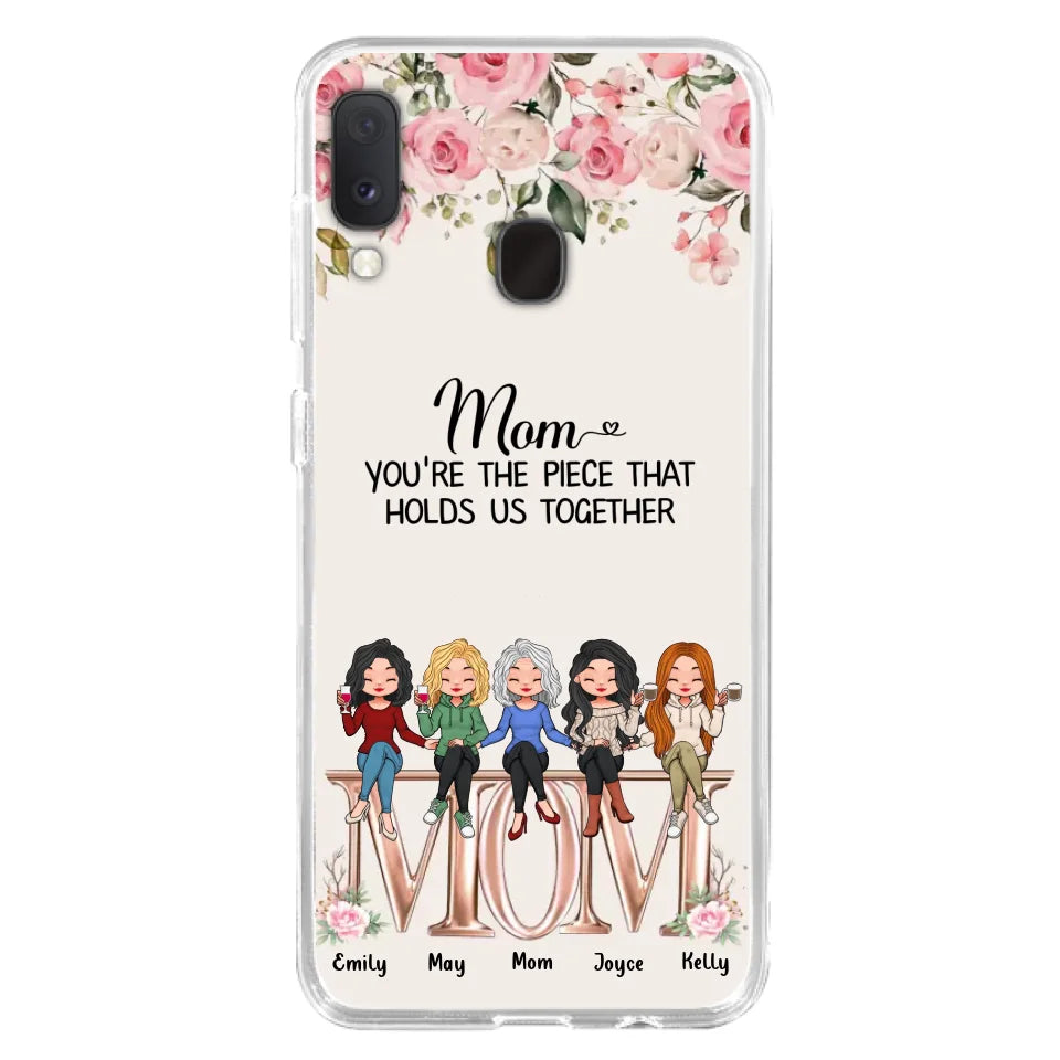 Custom Personalized Mother Phone Case - Upto 5 People - Gift Idea For Mother - Mom You're The Piece That Holds Us Together - Case for iPhone/Samsung