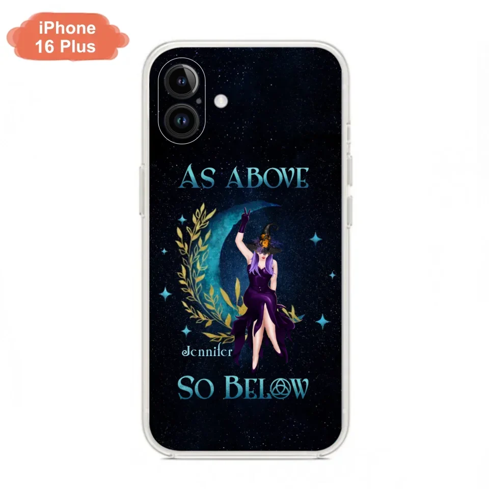 Custom Personalized Witch Phone Case - Gift Idea For Witch Lovers - As Above So Below - Cases For iPhone & Samsung
