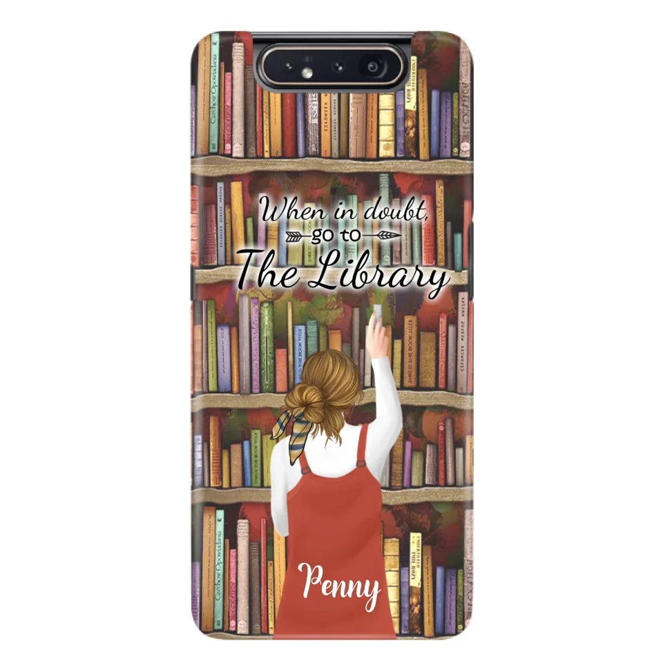 Personalized Reading Girl/ Reading Hobby Phone Case - Best Gift For Reading Girls - When in doubt, go to the library  - 7AZ0EJ