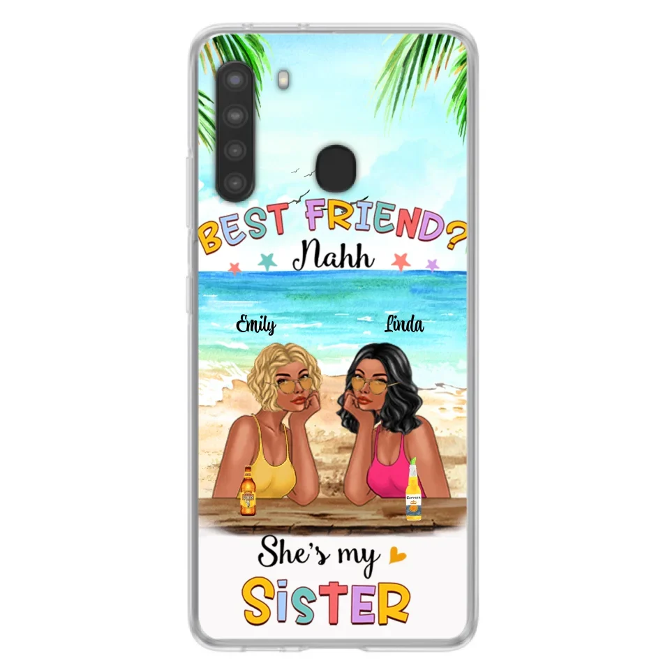 Custom Personalized Friend Phone Case - Best Friend Nahh She's My Sister