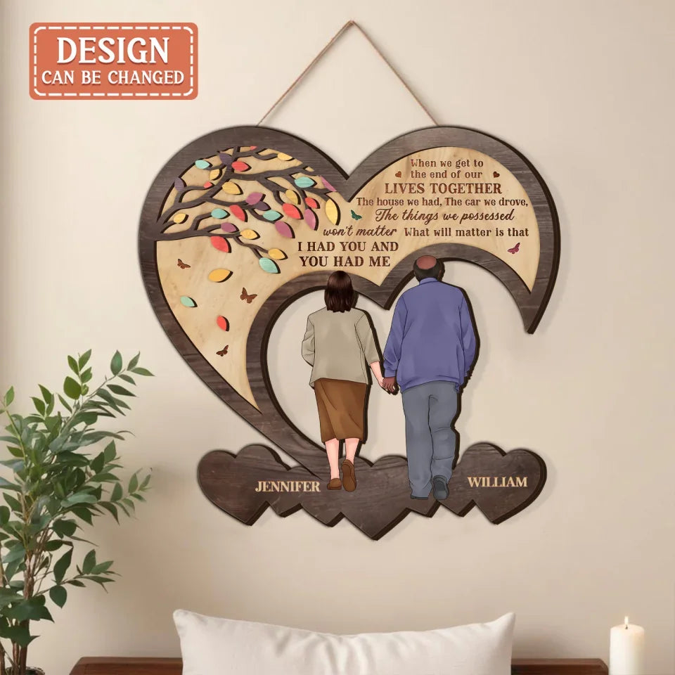 Personalized Couple 2 Layered Wooden Sign - Gift Idea For Couple - When We Get To The End Of Our Lives Together