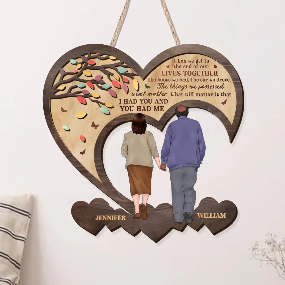 Personalized Couple 2 Layered Wooden Sign - Gift Idea For Couple - When We Get To The End Of Our Lives Together