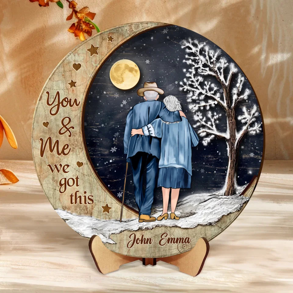 Personalized Old Couple Moon Wooden Art - Gift Idea For Couple - You & Me We Got This